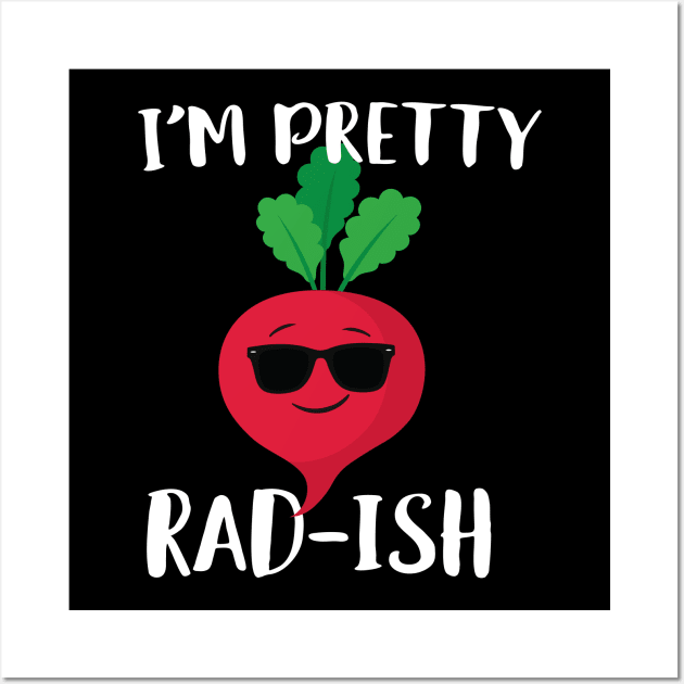 I'm Pretty Rad-ish Wall Art by Eugenex